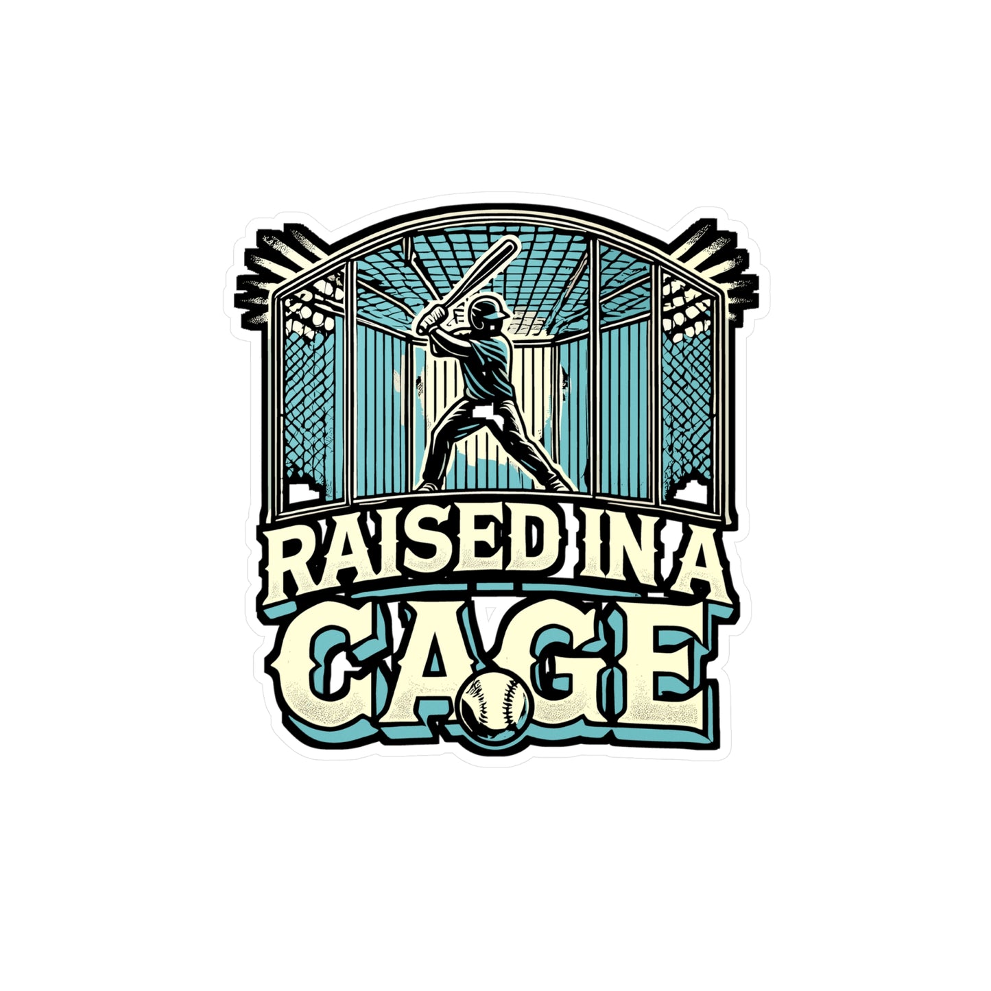 Raised In A Cage – Baseball Sticker for Car, Laptop, or Water Bottle | Vinyl Softball Decal & Game Day Gift