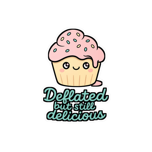 Cupcake Sticker – Deflated But Still Delicious Decals for Laptop, Water Bottle – Sweet Vinyl, Waterproof Cupcake Design