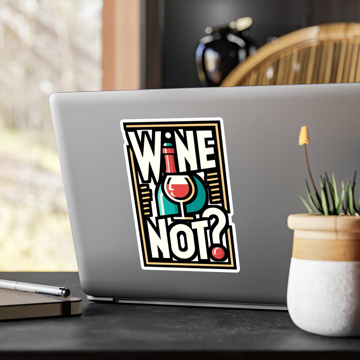 Wine not - Drinking Sticker for Car Laptop Sticker. Water Bottle Sticker, Vinyl Wine Decal, Alcohol Sticker - Drinking Gift