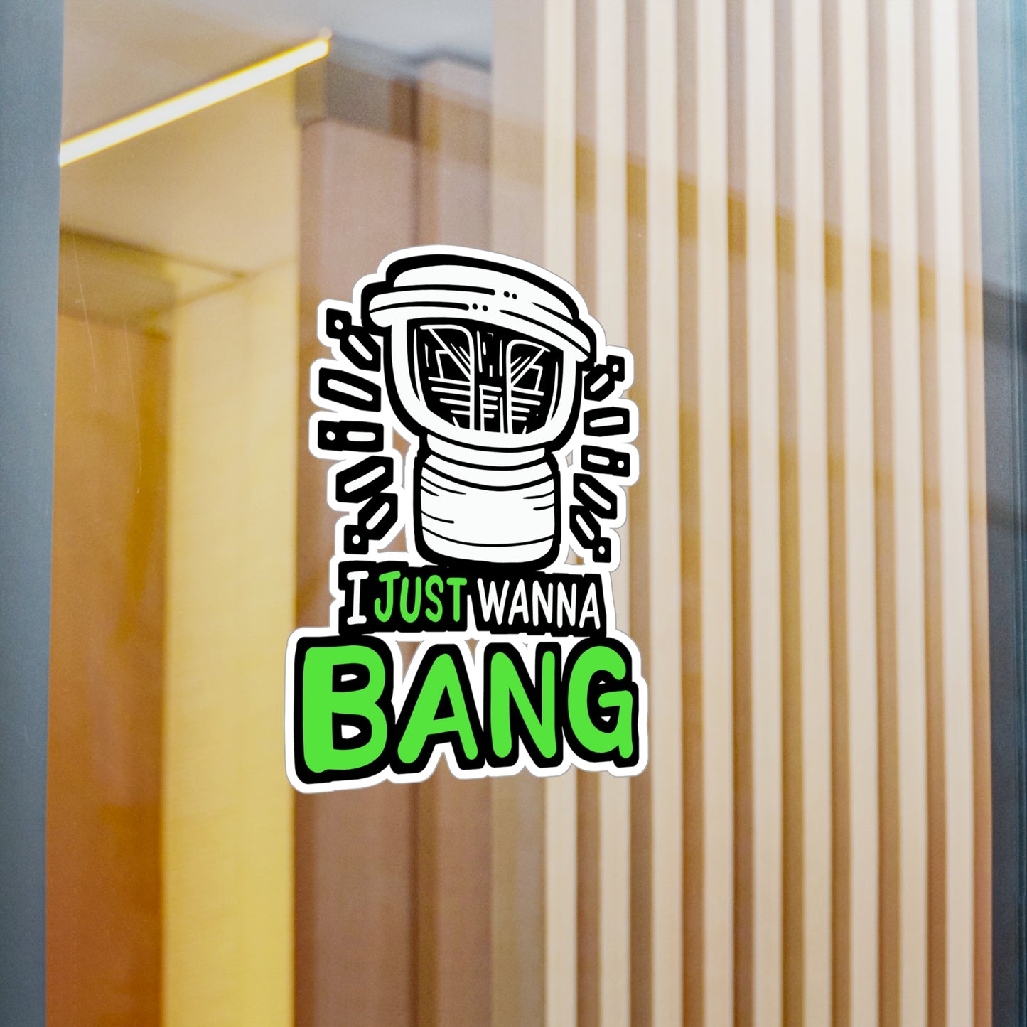 I Just Wanna Bang Car Audio Technician - Car-stereo Sticker for Laptop Sticker. Water Bottle Sticker, Vinyl Car-audio Decal - Car-stereo Gift