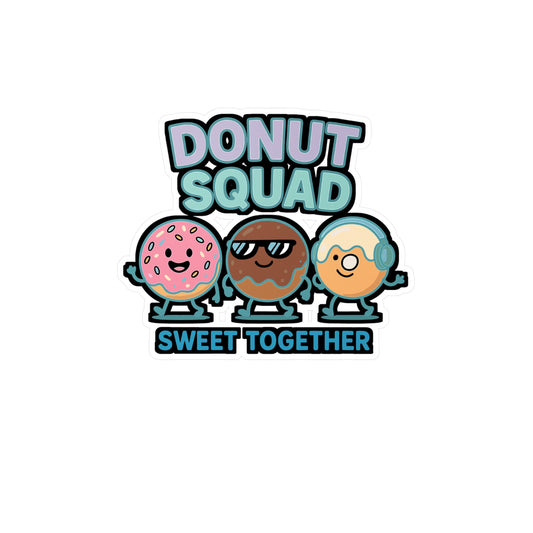 Donut Squad - Donut Sticker for Laptop, Water Bottle, Gift for Donut Lovers, Cute Vinyl Decal, Fun Decoration for Teens, Friends