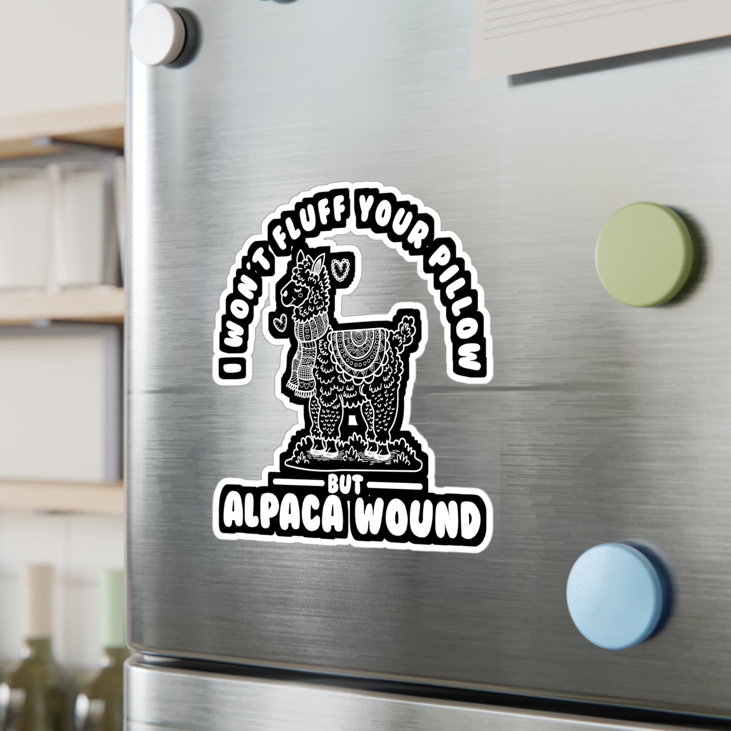 I Won't Fluffy Your Pillow But Alpaca Wound - Alpaca Sticker for Laptop Sticker. Water Bottle Sticker, Vinyl Alpacas Decal - Alpaca Gift