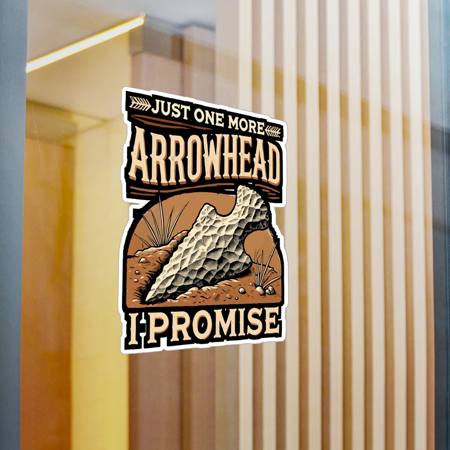 Just One More Arrowhead I Promise - Camping Sticker for Laptop Sticker. Water Bottle Sticker, Vinyl Outdoors Decal - Camping Gift