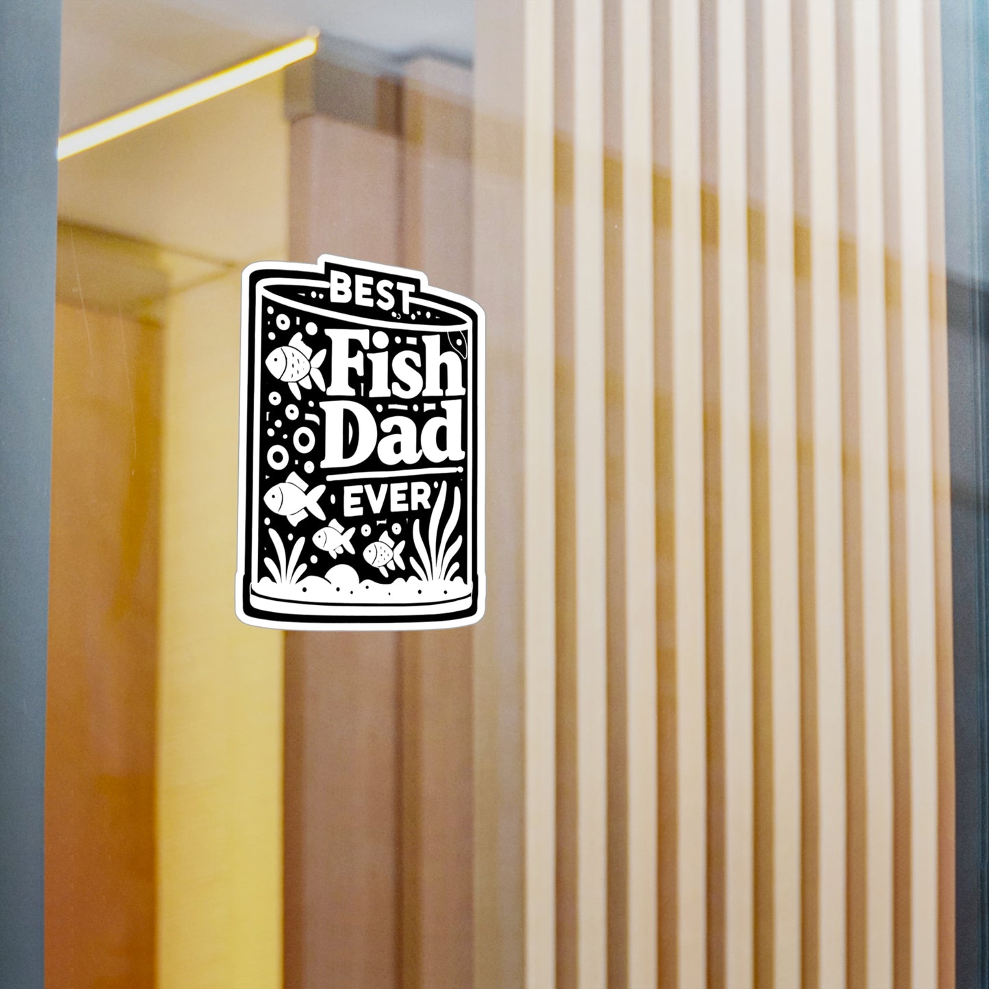 Best Fish Dad Ever  - Aquarist Sticker for Window Laptop Sticker. Water Bottle Sticker, Vinyl Aquarium Decal - Aquarist Gift