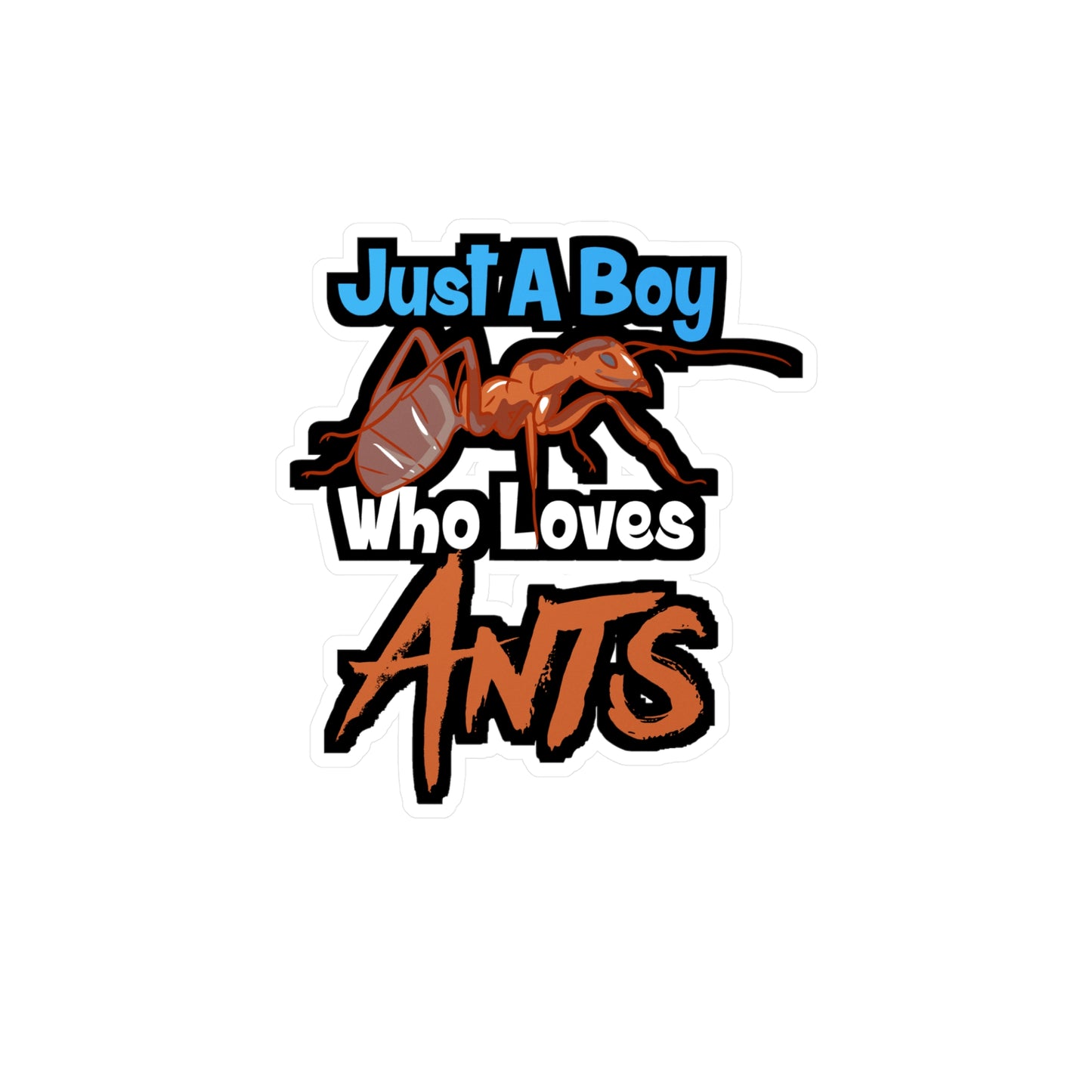 Just A Boy Who Loves Ants - Ant-keeping Sticker for Laptop Sticker. Water Bottle Sticker, Vinyl Ant Decal - Ant-keeping Gift