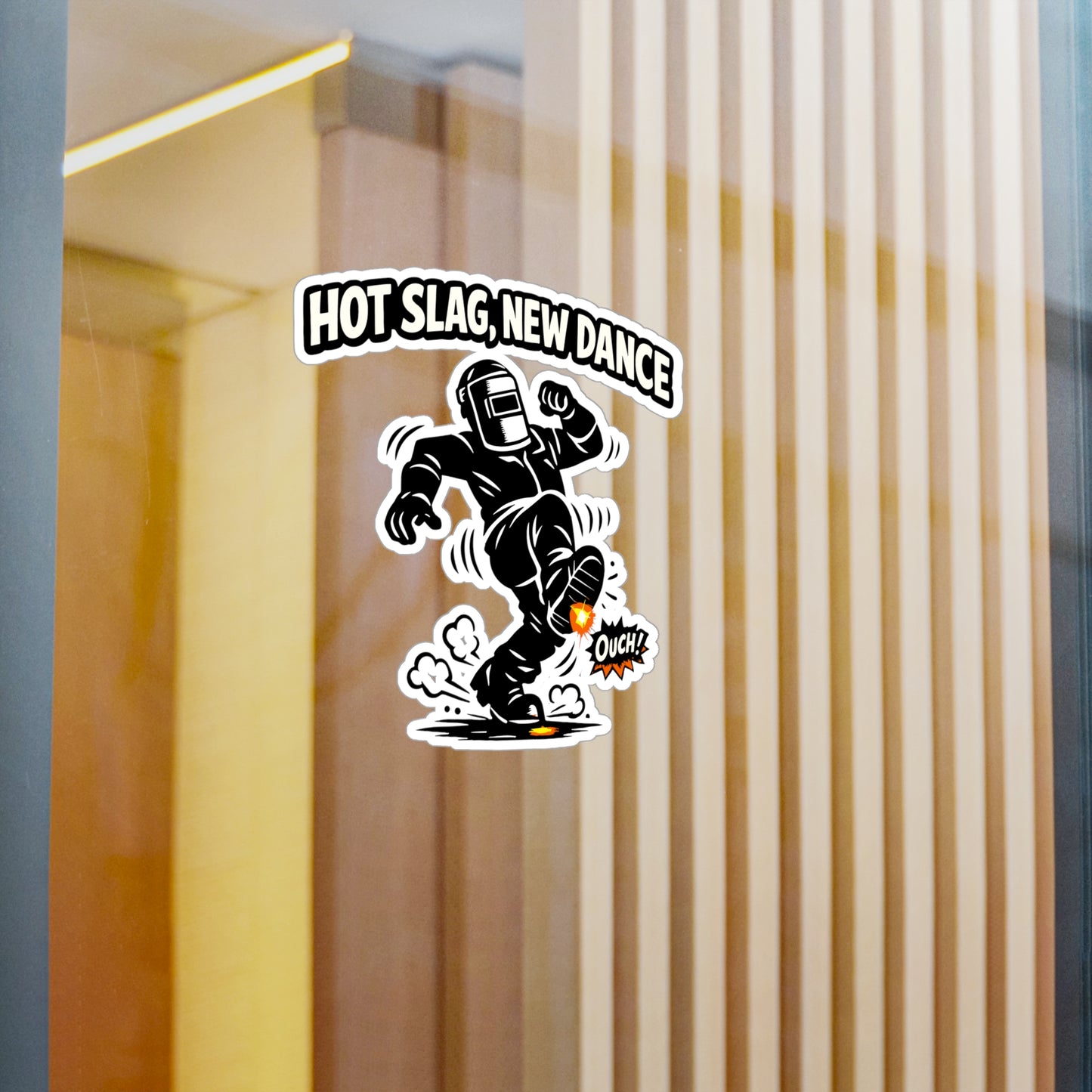 Welder Sticker "Hot Slag, New Dance" Welding Fabricator Arch Humor Vinyl Waterproof decals for Laptop Water Bottle