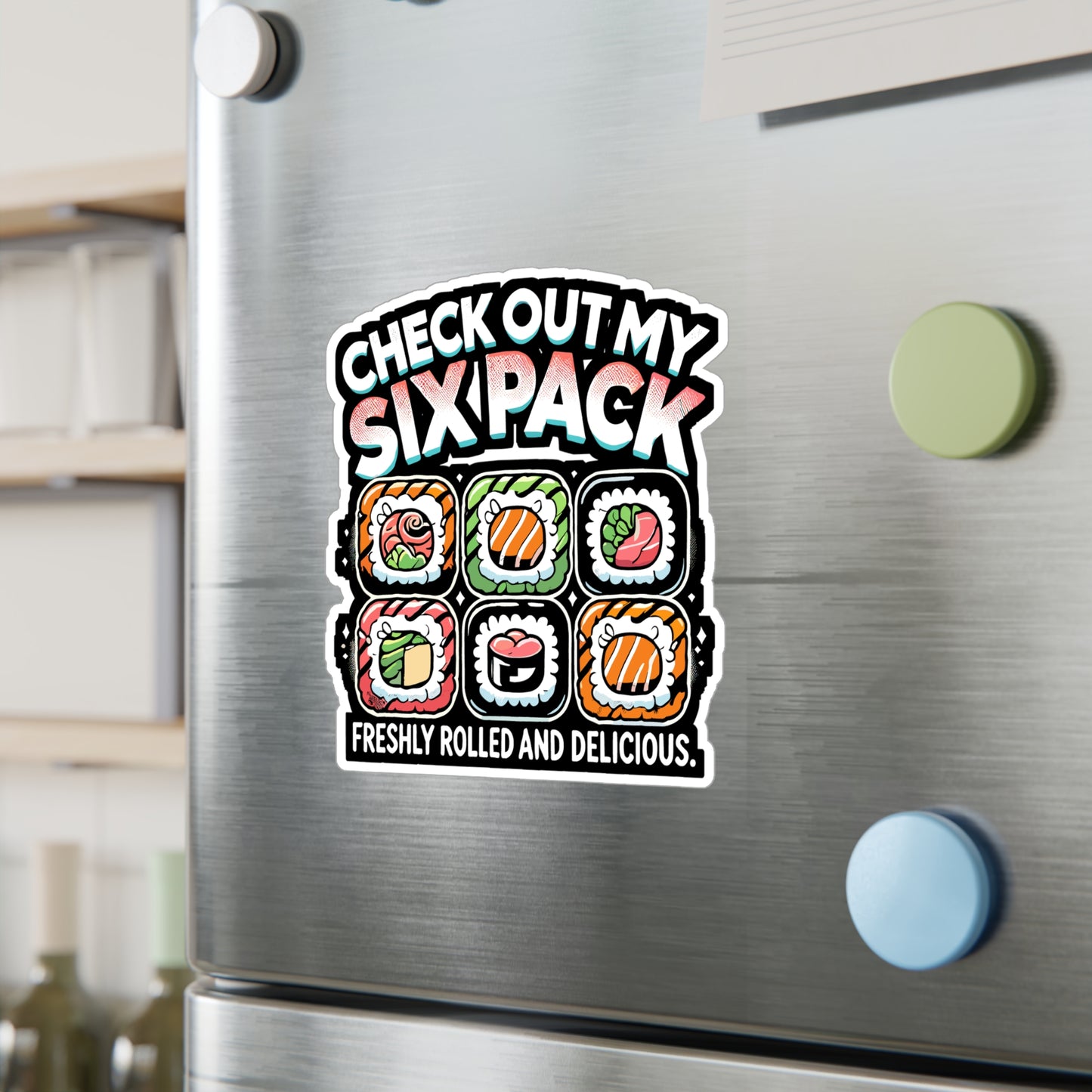 Check Out My Six Pack Freshly Rolled and Delicious - Sushi Sticker for Laptop Sticker. Water Bottle Sticker, Vinyl Japanese Decal - Sushi Gift