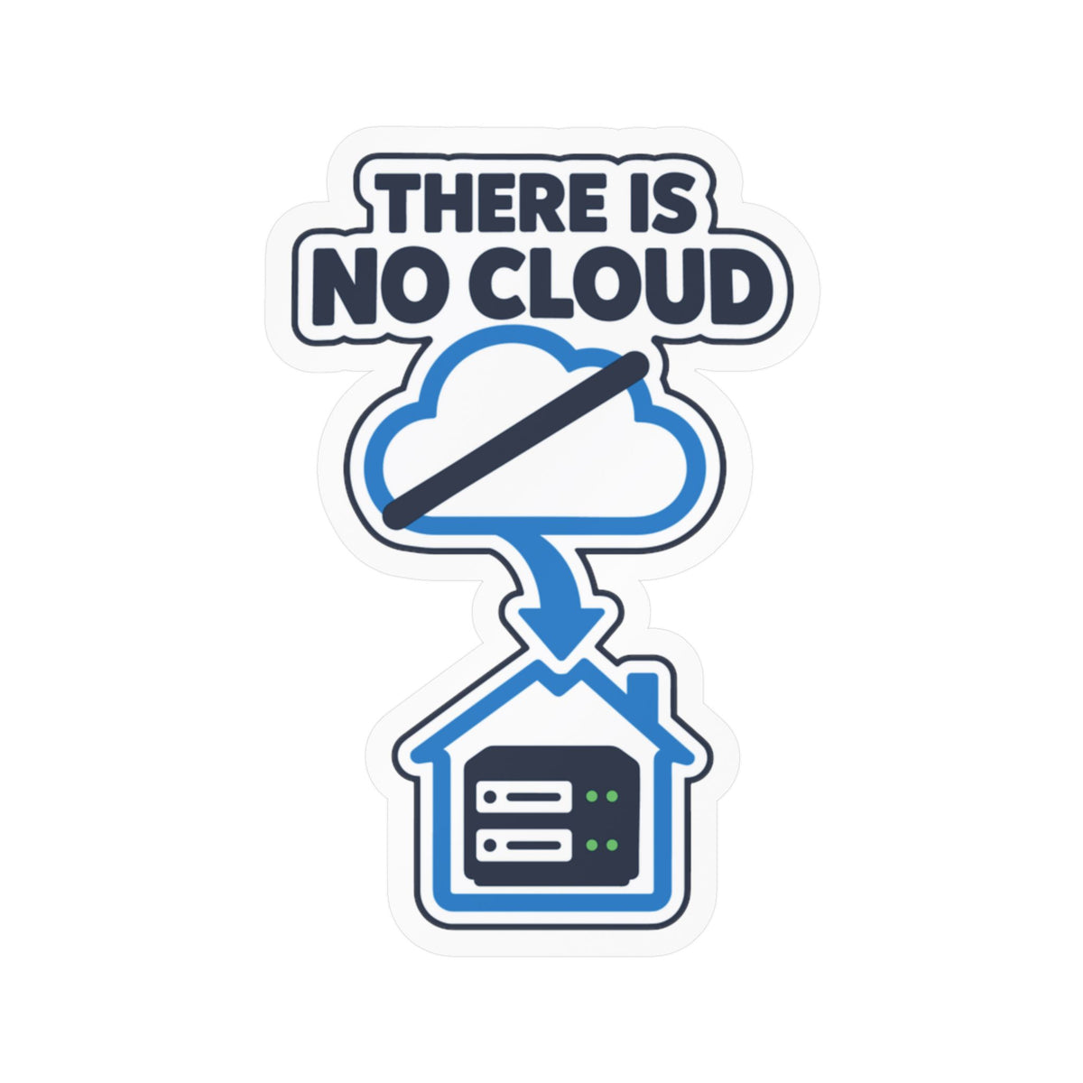 Cloud Sticker - There Is No Cloud, Server House and Arrow Design, Tech Decals for Laptop and Water Bottle