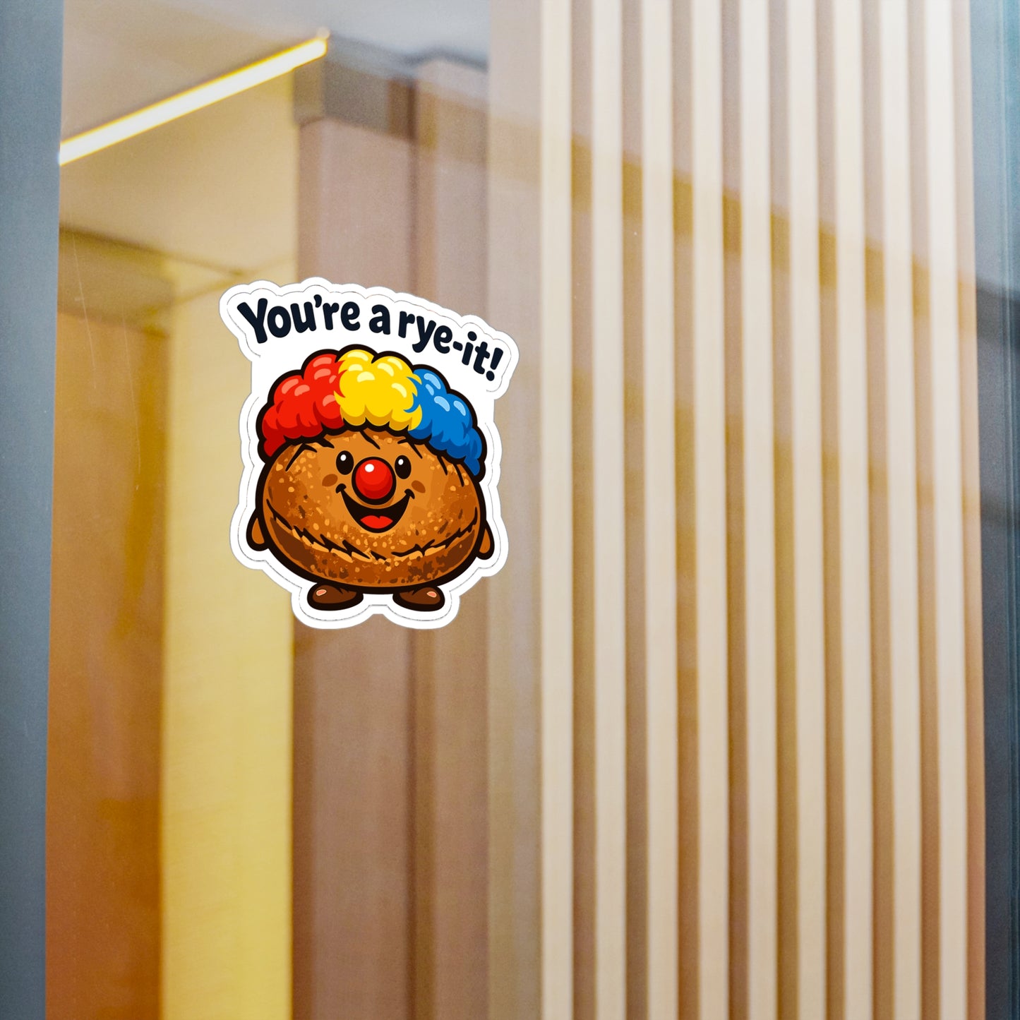 Baking Sticker You’re a rye-it! Funny Sourdough Baker Quote Decals Waterproof Vinyl for Laptop Water Bottle