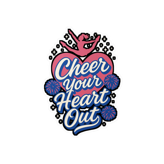 Cheer Your Heart Out – Cheerleader Sticker for Laptop, Water Bottle & Spirit Squad Gifts
