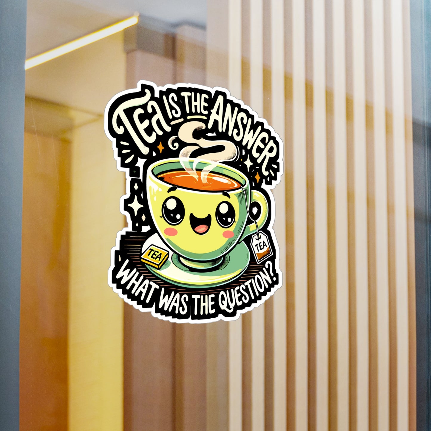 Tea is the Answer What was the Question - Tea Sticker for Laptop Sticker. Water Bottle Sticker, Vinyl Tea humor Decal - Tea Gift