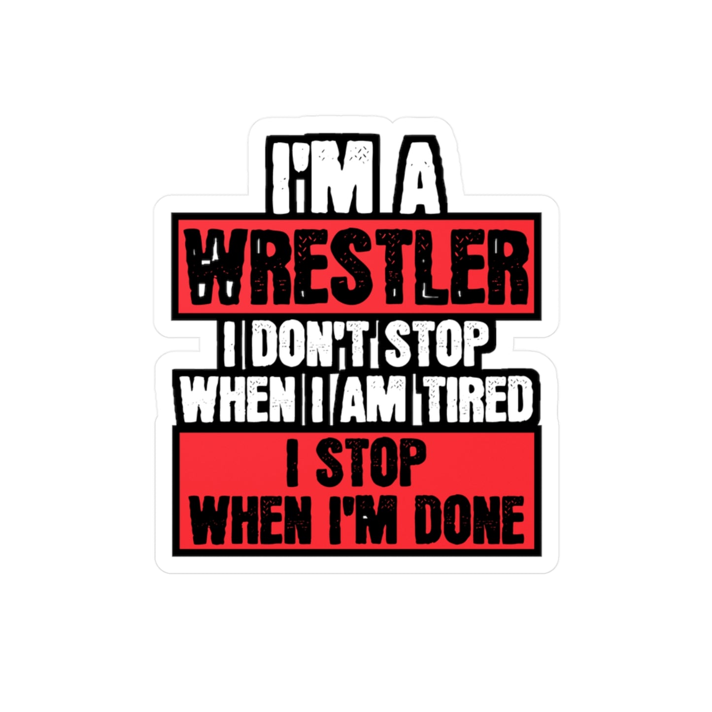 I'm A Wrestler - Wrestle Sticker for Car Window Laptop Sticker. Water Bottle Sticker, Vinyl Wrestling Decal, Offense Sticker - Wrestle Gift
