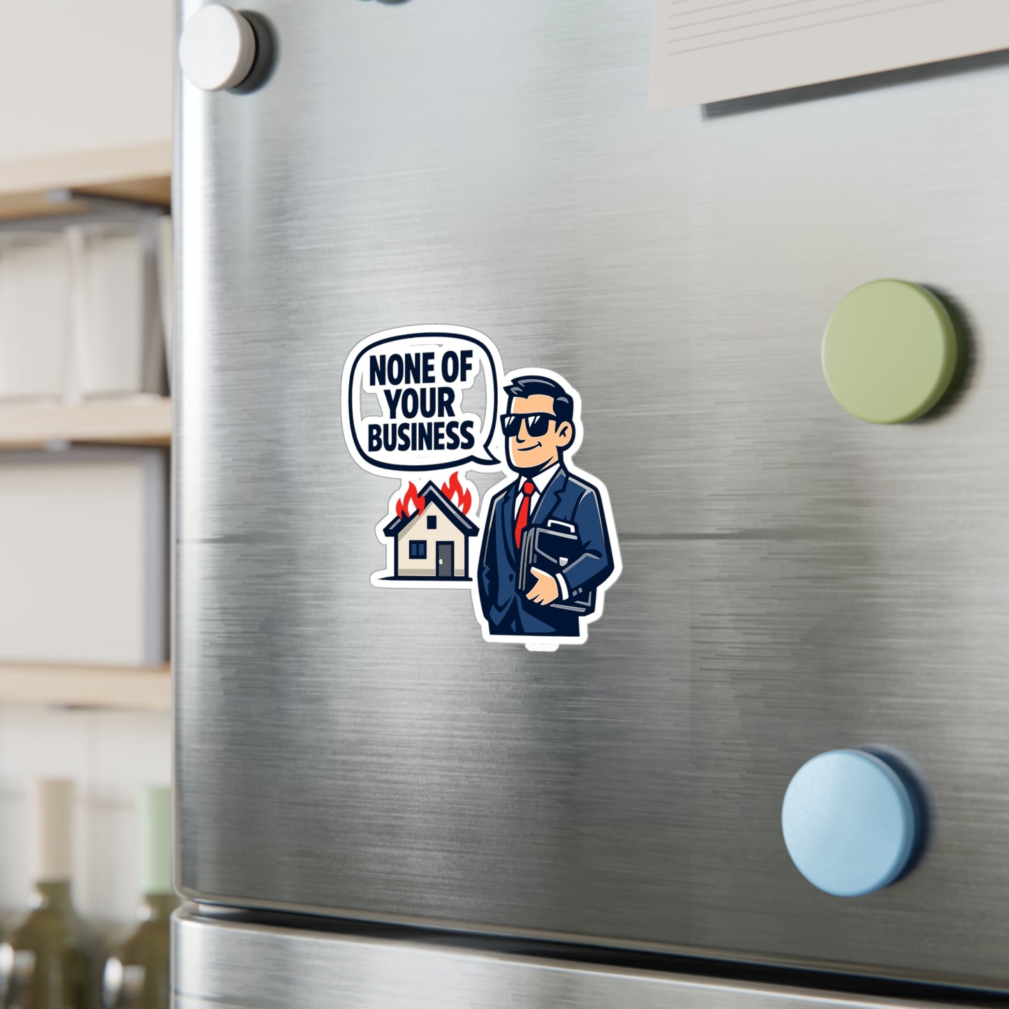 Insurance Agent Sticker "None of Your Business" Waterproof Vinyl Decals for Laptop, Water Bottle – Policy Premium Liability Humor