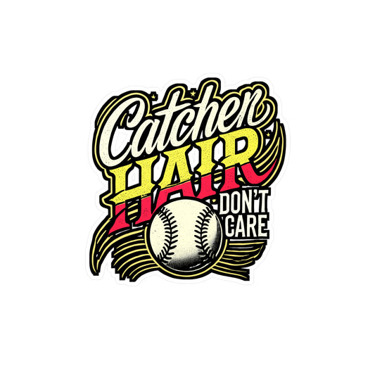 Catcher Hair Don't Care – Softball Vinyl Sticker for Laptop & Water Bottle | Fun Softball Gift for Catchers