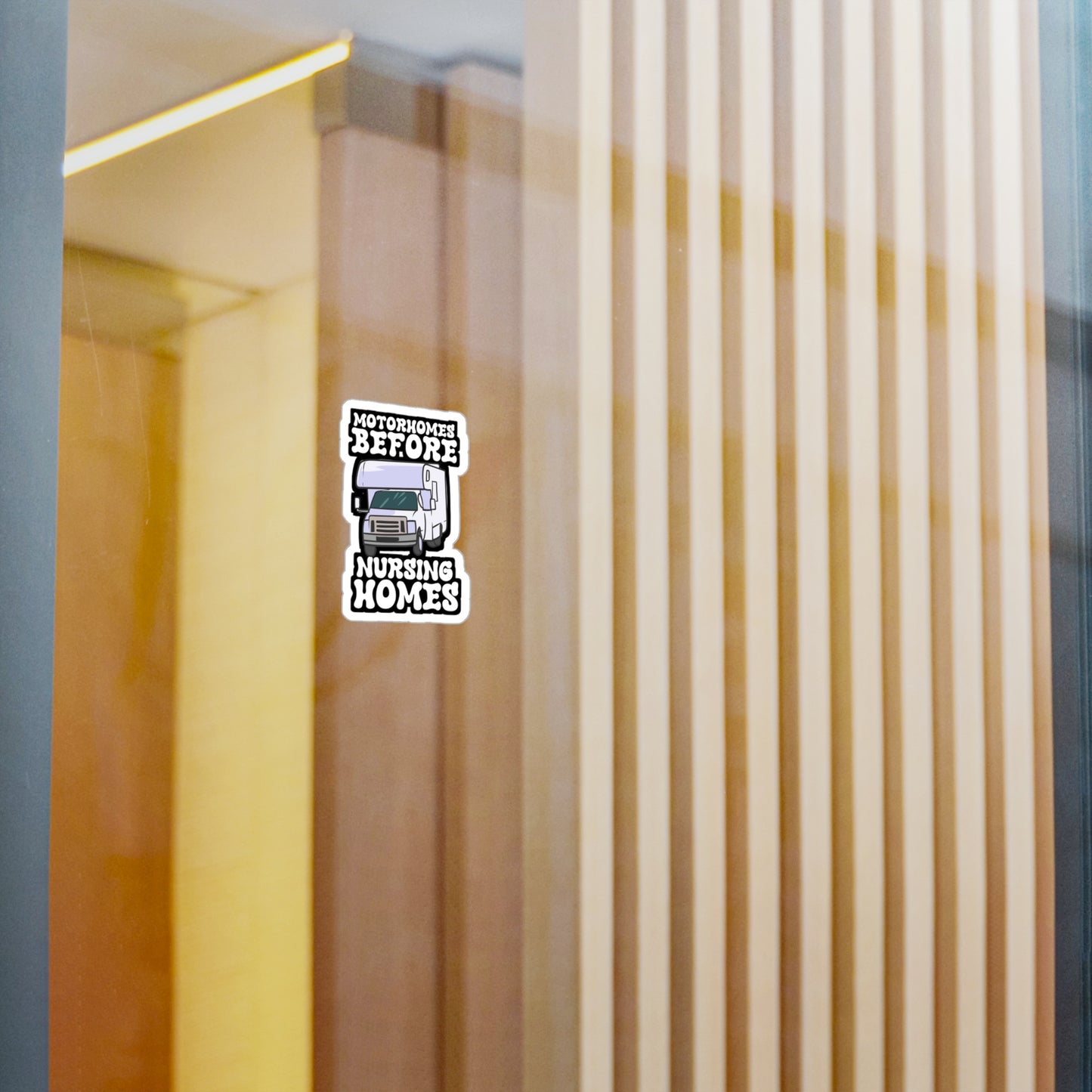 Motorhomes Before Nursing Homes - Camper Sticker for Laptop Sticker. Water Bottle Sticker, Vinyl RV Decal - Camper Gift