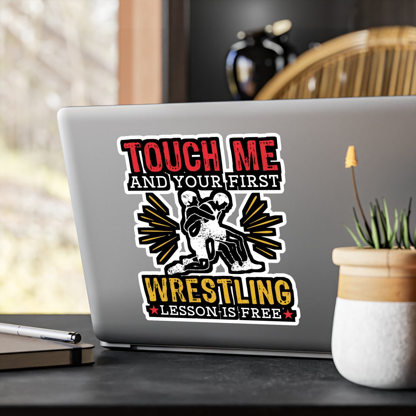 Touch Me And Your First Wrestling Lesson Is Free - Wrestle Sticker for Wall, Laptop, Window, Truck, Car Wrestle Gift Vinyl Wrestling Decal Sticker