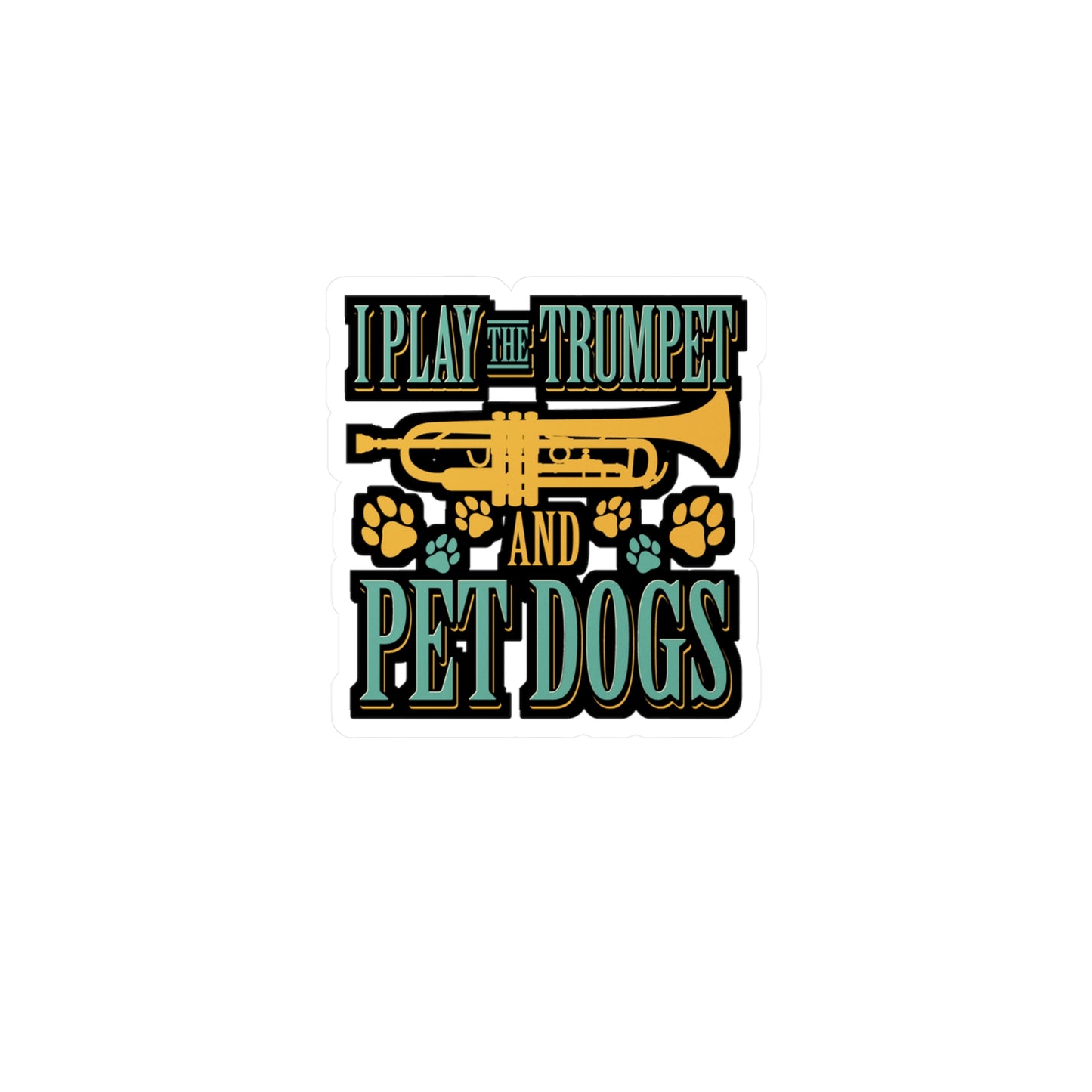Play The Trumpet And Pet Dogs - Trumpet Sticker for Laptop Sticker. Water Bottle Sticker, Vinyl Brass Decal - Trumpet Gift