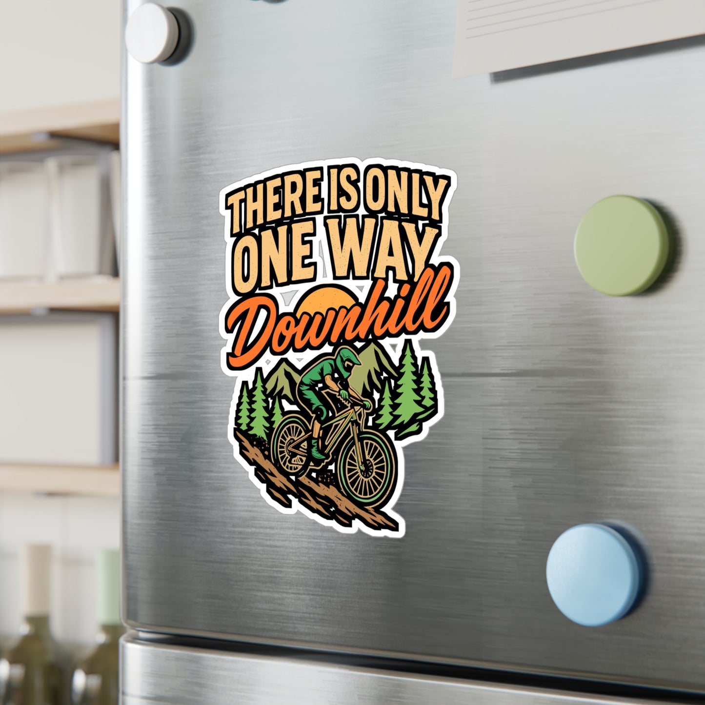There Is Only One Way Downhill – Cycling Sticker for Laptop or Water Bottle | Vinyl Chain Decal, Mountain Biking Gift