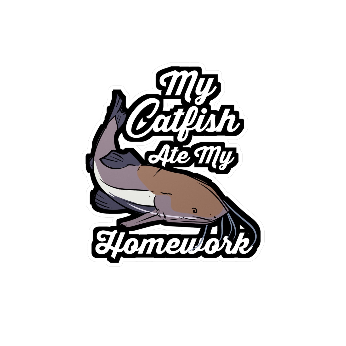 My Catfish Ate My Homework - Catfish Sticker for Laptop Sticker. Water Bottle Sticker, Vinyl Goonch Decal - Catfish Gift