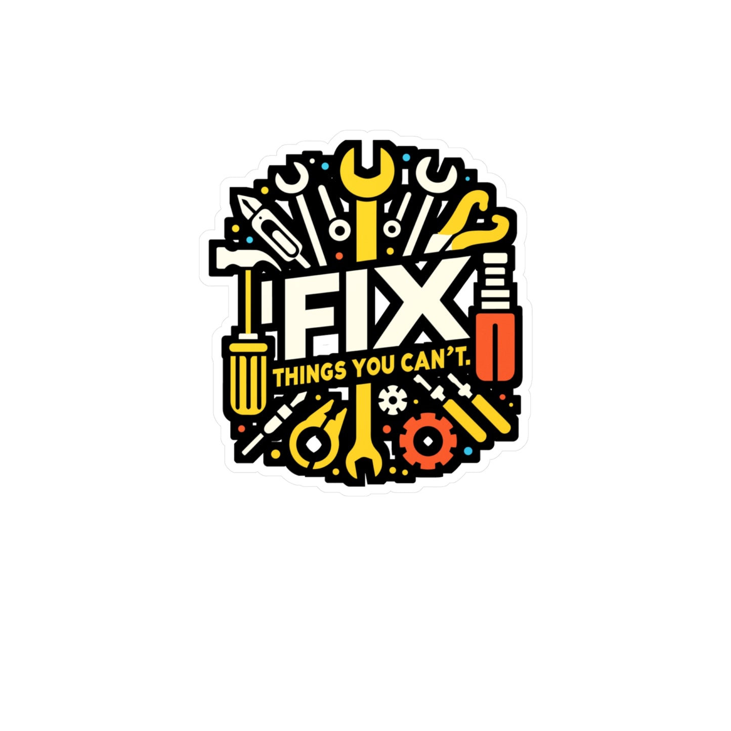 I fix things you can't  - Auto-mechanic Sticker for Laptop Sticker. Water Bottle Sticker, Vinyl Mechanic Decal - Auto-mechanic Gift