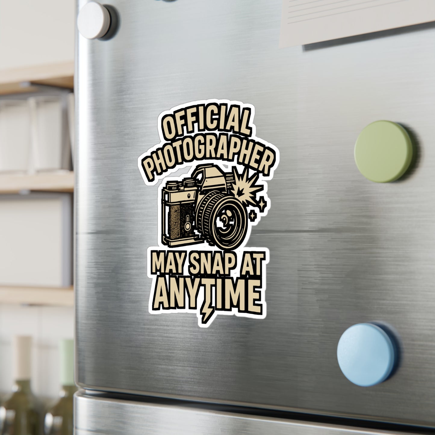 Photographer Sticker – Official Photographer May Snap At Anytime Decals, Camera DSLR Photo Gift, Waterproof Vinyl for Laptop, Water Bottle