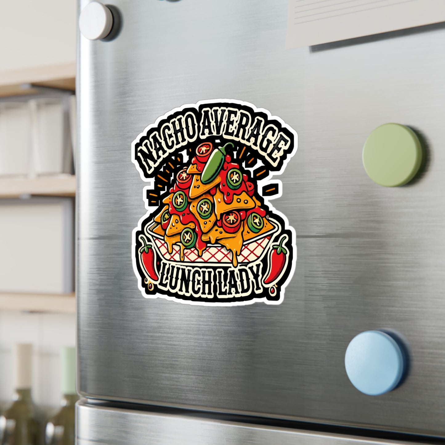 Nacho Average Lunch Lady - Nachos Sticker for Laptop Sticker. Water Bottle Sticker, Vinyl Lunch lady Decal - Nachos Gift