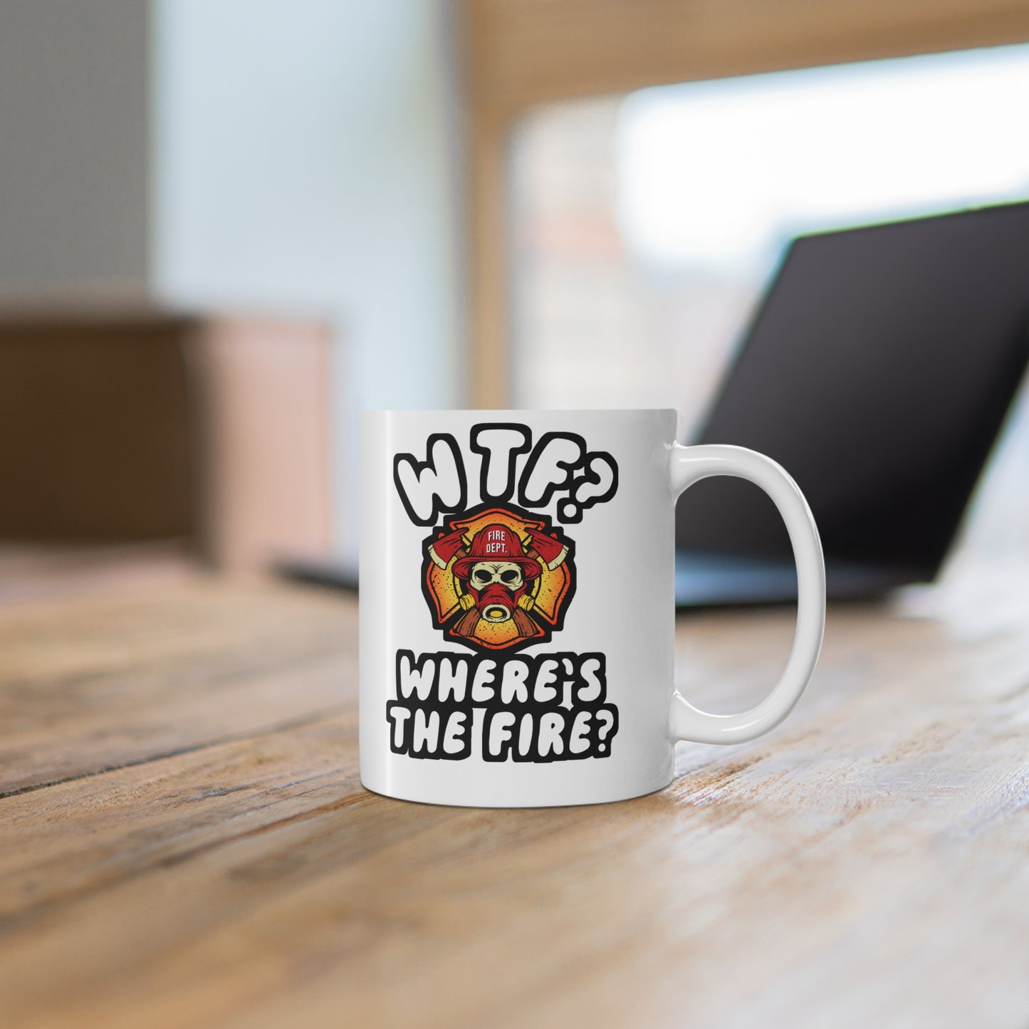 WTF Where's the Firefighter - Firefighter Mug for Coffee 11oz. Firefighter Cup, White ceramic, Fire chief Mug - Firefighter Gift