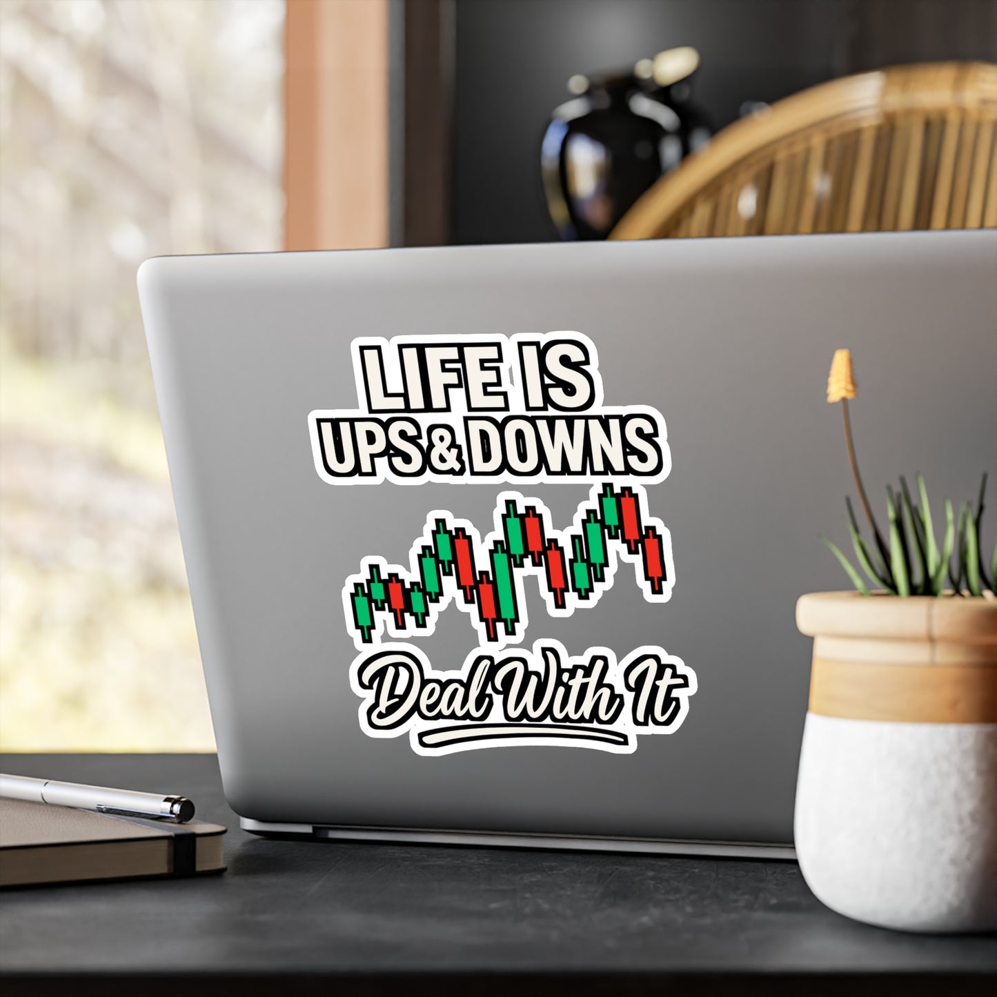 Life Is Ups & Downs Deal With It – Forex Sticker for Laptop or Water Bottle | Vinyl Trading Decal, Finance Gift Idea