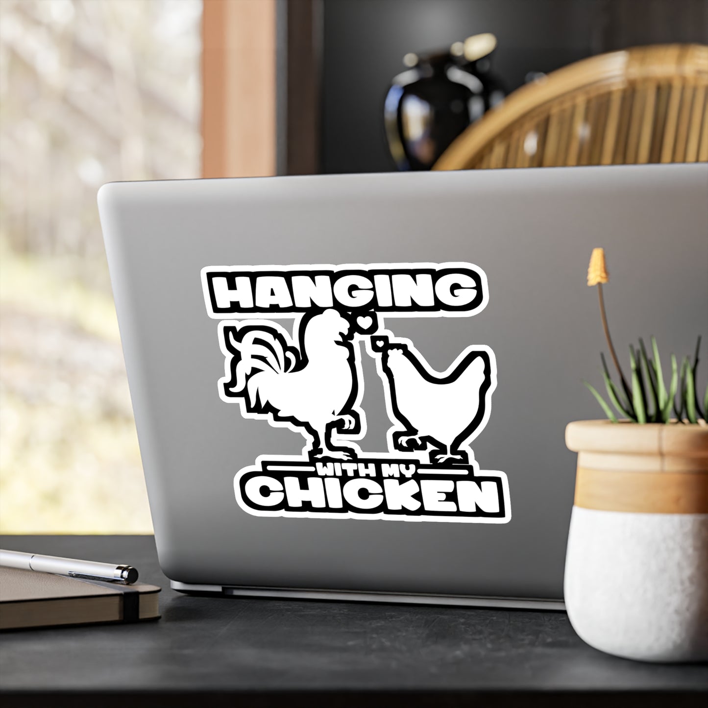 Hanging with My Chicken - Chicken Sticker for Car Window Laptop Sticker. Water Bottle Sticker, Vinyl Eggs Decal, Egg Sticker - Chicken Gift