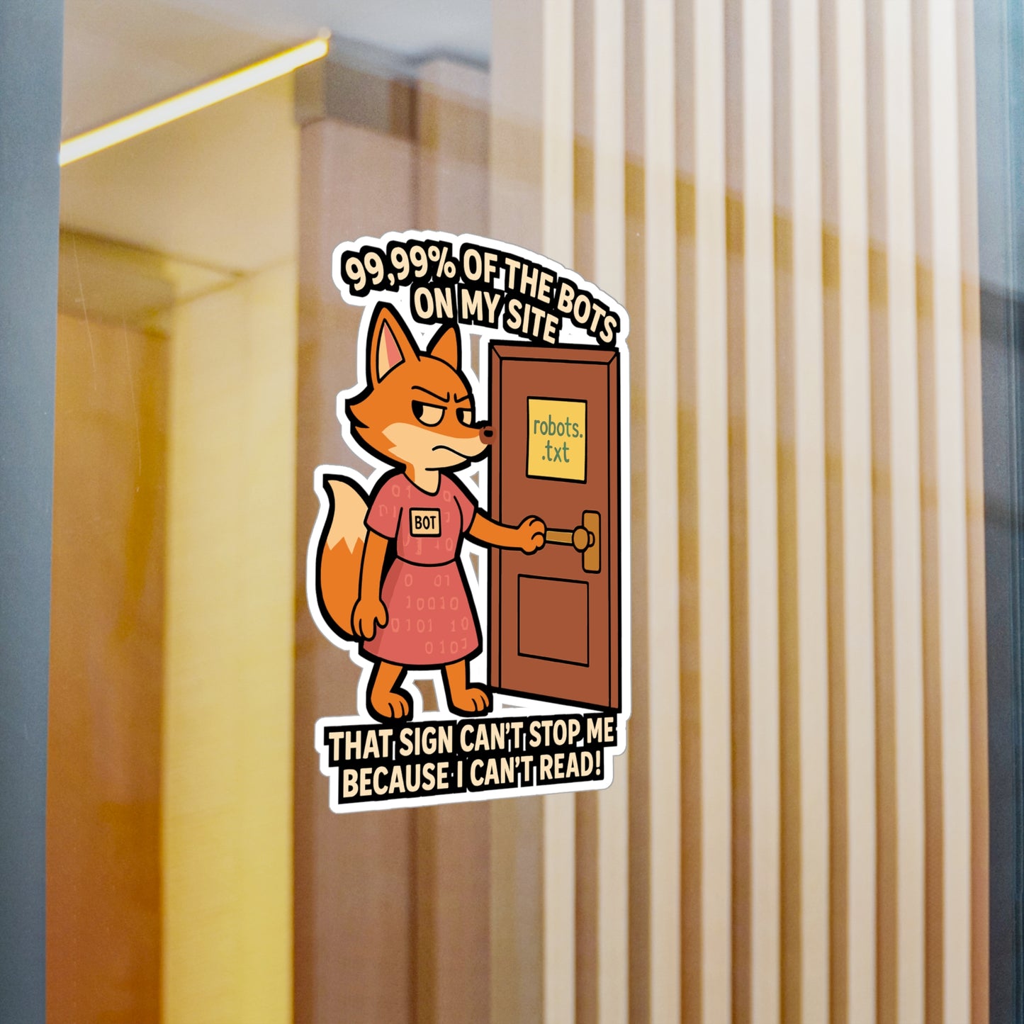 Coding Sticker – "Robots.Txt 99.99 Of The Bots On My Site That Sign Cant Stop Me" Decals for Developer, Webscraping & Automation, Waterproof Vinyl for Laptop or Water Bottle