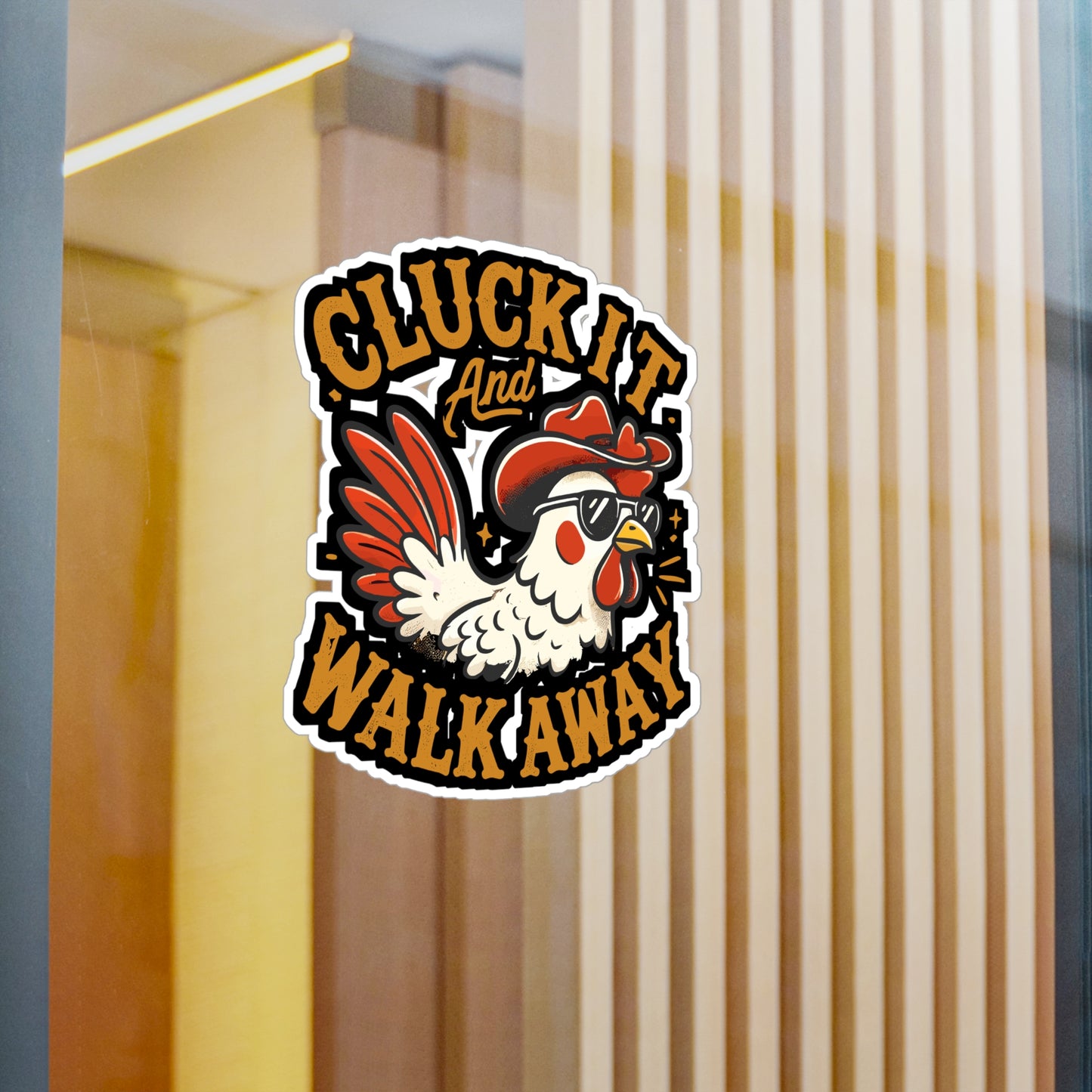 Cluck It And Walk Away - Chicken Sticker for Laptop Sticker. Water Bottle Sticker, Vinyl Farm Decal - Chicken Gift