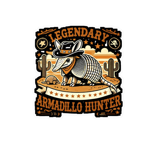 Legendary Armadillo Hunter - Armadillo Sticker for Laptop Sticker. Water Bottle Sticker, Vinyl Desert animal Decal - Armadillo Gift