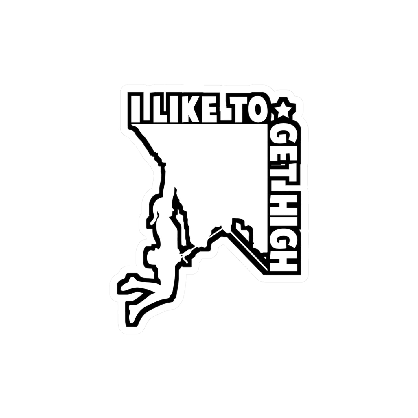I Like To Get High - Climbing Sticker for Laptop Sticker. Water Bottle Sticker, Vinyl Bouldering Decal - Climbing Gift