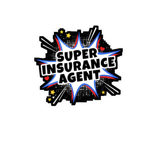 Super Insurance Agent | Insurance-agent Sticker | Policy Decals | Premium Laptop Sticker | Insurance-agent Gift | Policy Gift