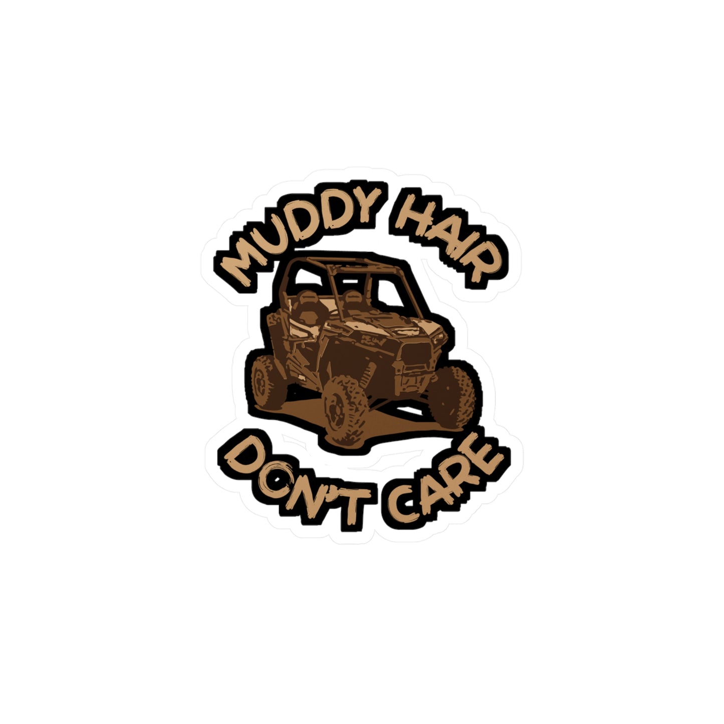 Muddy Hair Don't Care - ATV Sticker for Car Window Laptop Sticker. Water Bottle Sticker, Vinyl Quad Decal, Mudding Sticker - ATV Gift