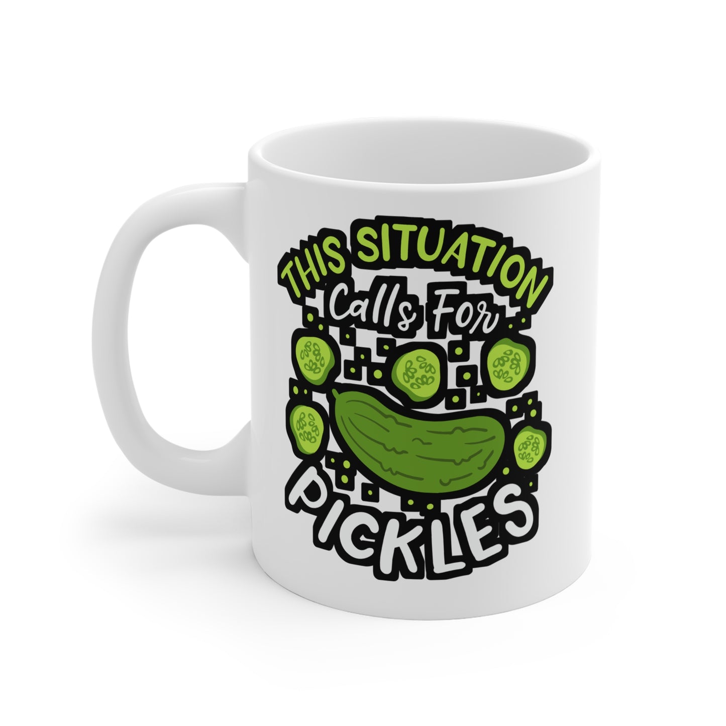 This Situation Calls For Pickles - Pickle Mug for Coffee 11oz. Pickle Cup, White ceramic, Cucumber Mug, Dill Tea Cup - Pickle Gift