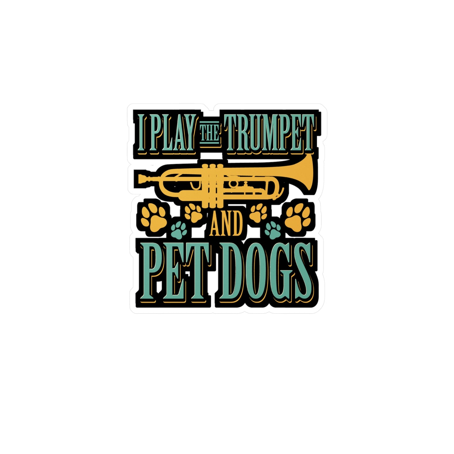 Play The Trumpet And Pet Dogs - Trumpet Sticker for Laptop Sticker. Water Bottle Sticker, Vinyl Brass Decal - Trumpet Gift