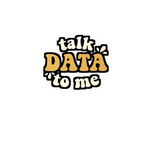 Talk Data To Me Data Scientist | Data-science Sticker | Neutral Decals | Network Laptop Sticker | Data-science Gift | Neutral Gift