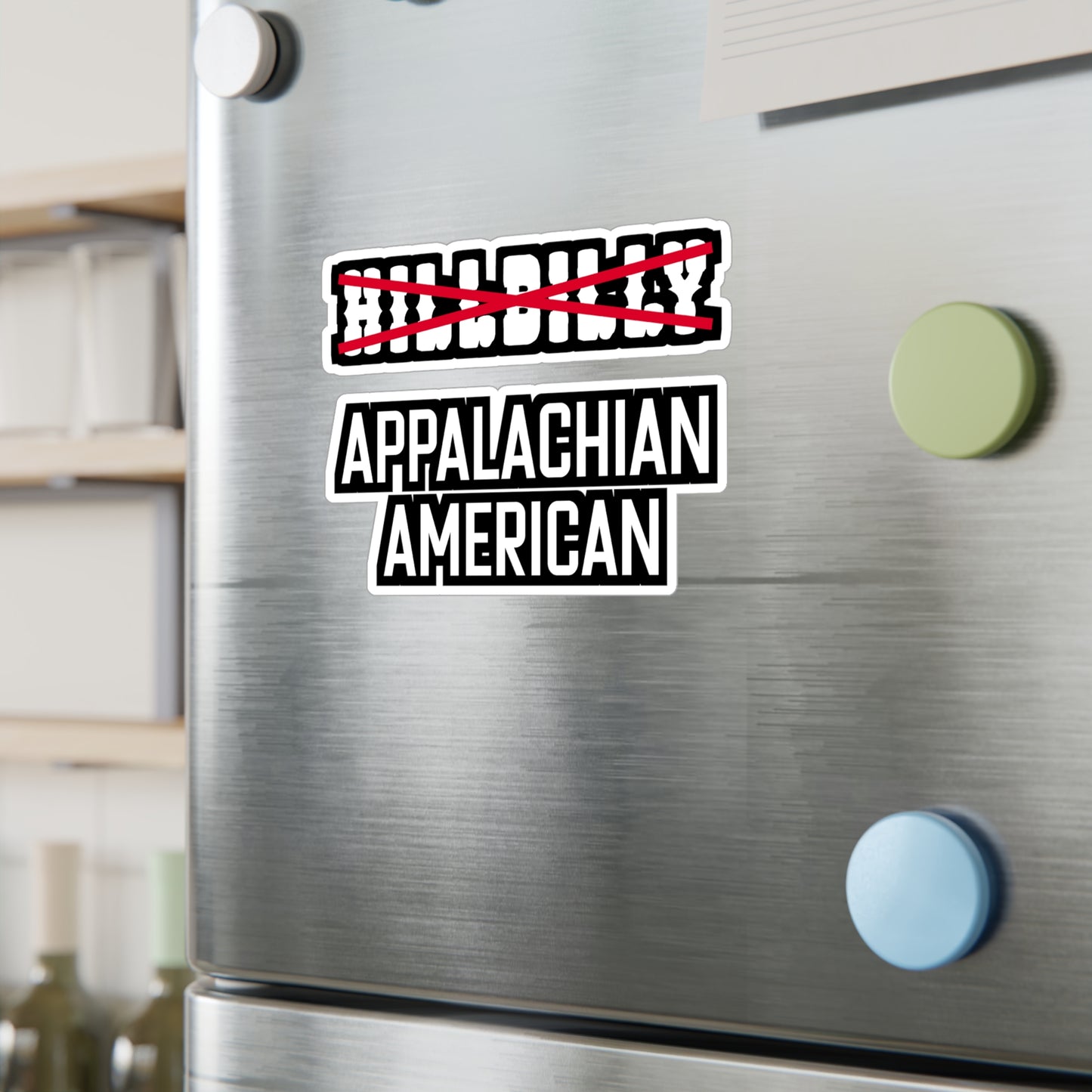 Hillbilly Appalachian American - Hillybilly Sticker for Wall, Laptop, Window, Truck, Car Hillybilly Gift Vinyl Redneck Decal Sticker