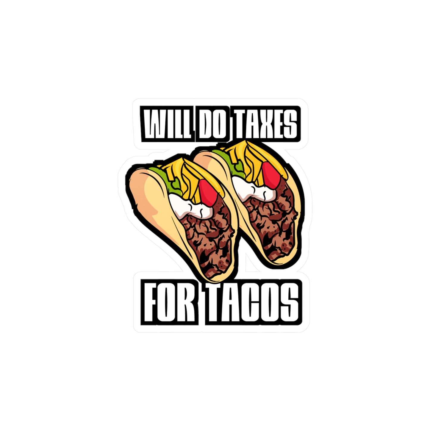 Will Do Taxes For Tacos - Accountant Sticker for Laptop Sticker. Water Bottle Sticker, Vinyl Balance Decal - Accountant Gift