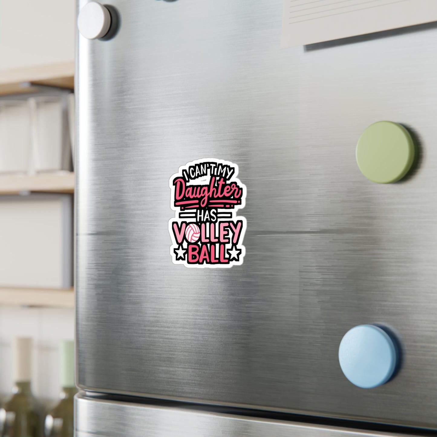 I Can't My Daughter Has Volleyball - Volleyball Sticker for Laptop Sticker. Water Bottle Sticker, Vinyl Stains Decal - Volleyball Gift