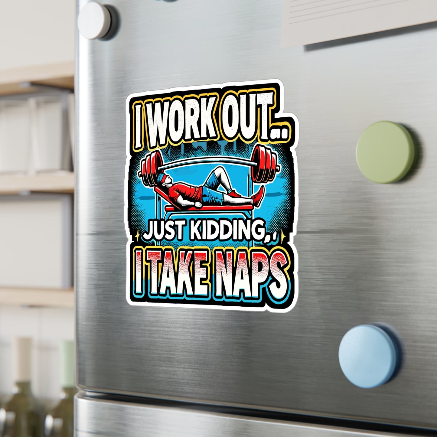 I Work Out Just Kidding I Take Naps - Workout Sticker for Laptop Sticker. Water Bottle Sticker, Vinyl Fitness humor Decal - Workout Gift