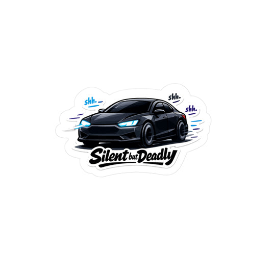 Electric Car Sticker Silent but Deadly Funny electric vehicle decal, Waterproof Vinyl decals for Laptop, Water Bottle, rechargeable battery vibe
