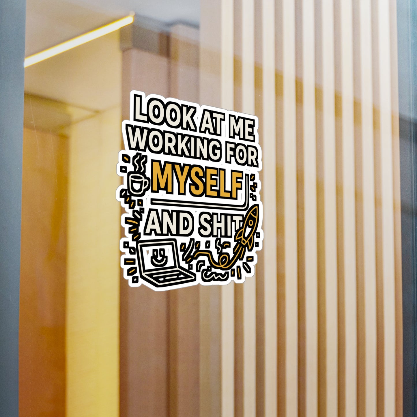 Look At Me Working For Myself And Shit – Entrepreneur Sticker for Laptop, Water Bottle, Vinyl Decal | Funny Business Gift