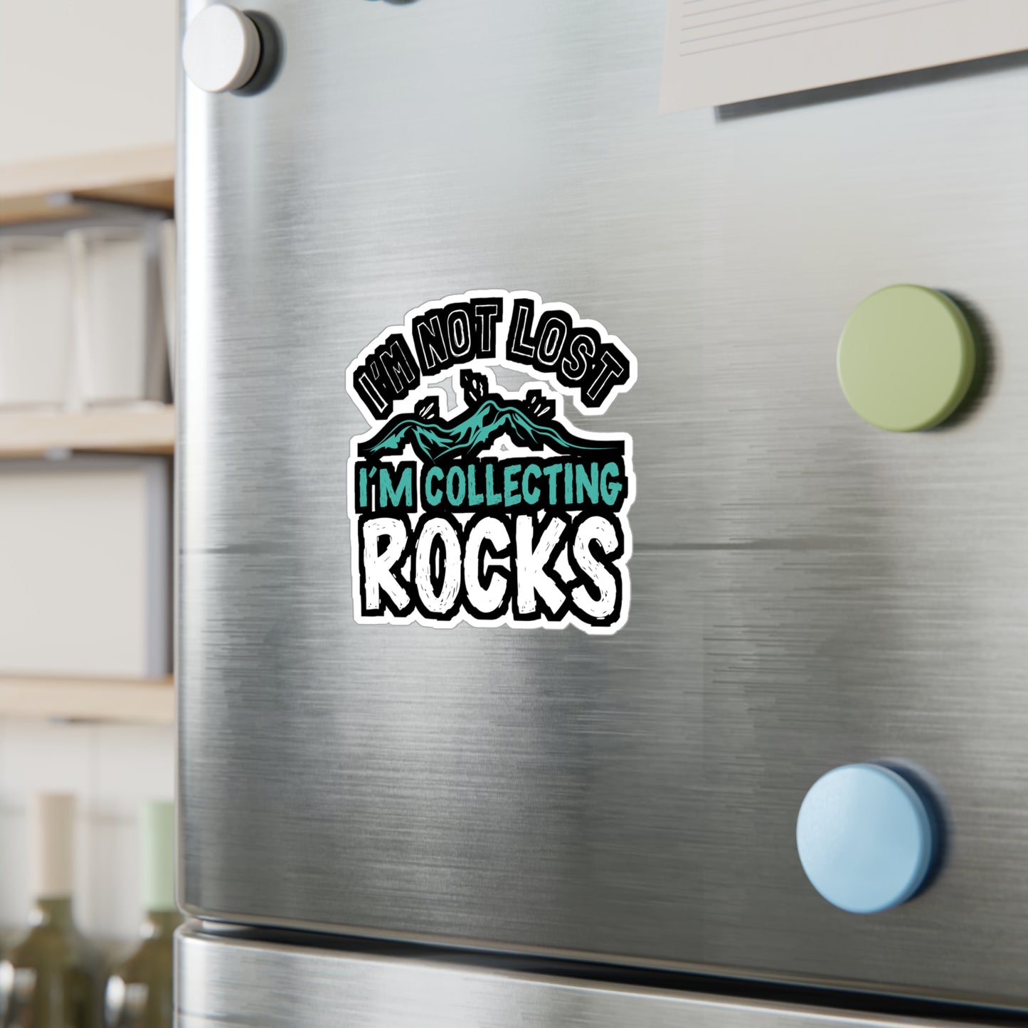 I'm Not Lost I'm Collecting Rocks - Geology Sticker for Laptop Sticker. Water Bottle Sticker, Vinyl Geologist Decal - Geology Gift