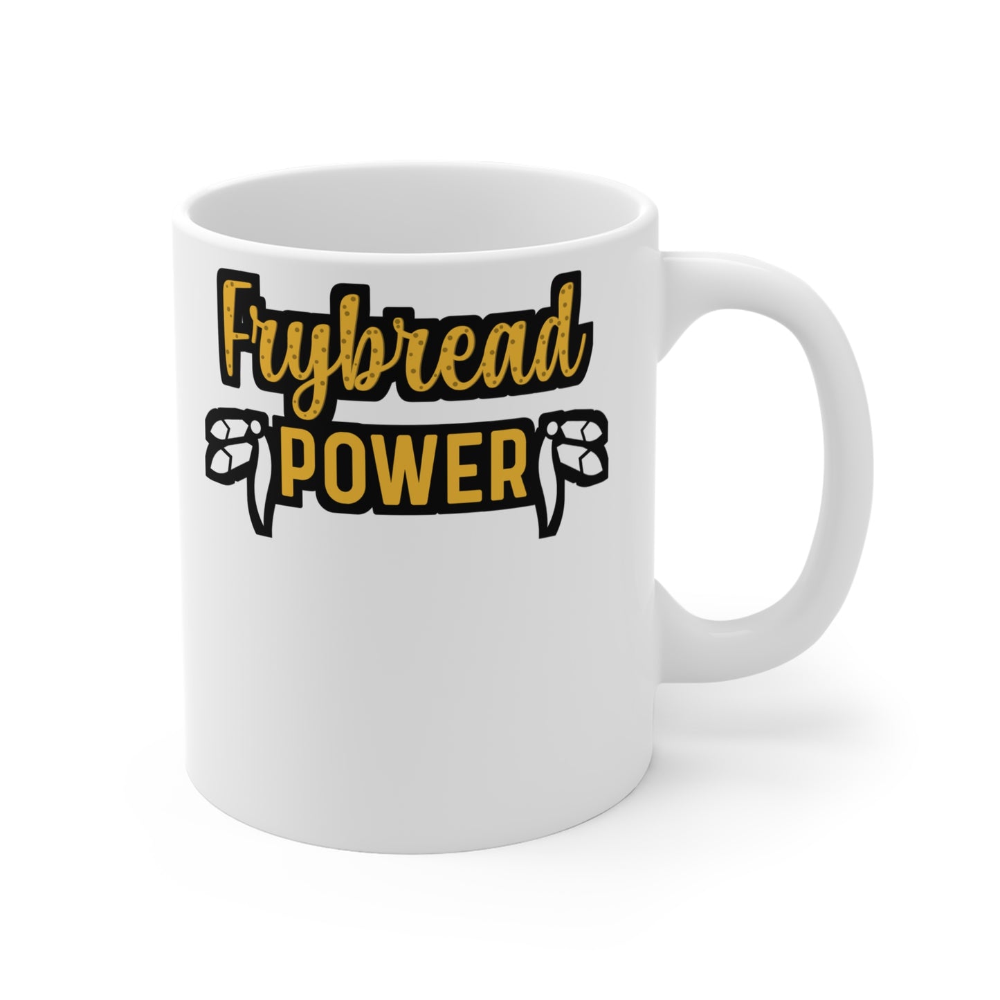 Frybread Power - Frybread Mug for Coffee 11oz. Frybread Cup, White ceramic, Food Mug, Native-american Tea Cup - Frybread Gift