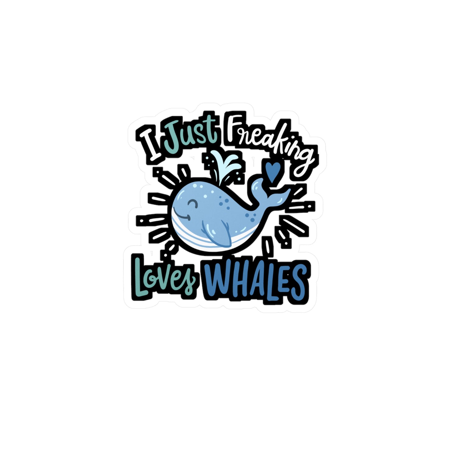 I Just Freaking Love Whales - Humpback Sticker for Laptop Sticker. Water Bottle Sticker, Vinyl Krill Decal - Humpback Gift