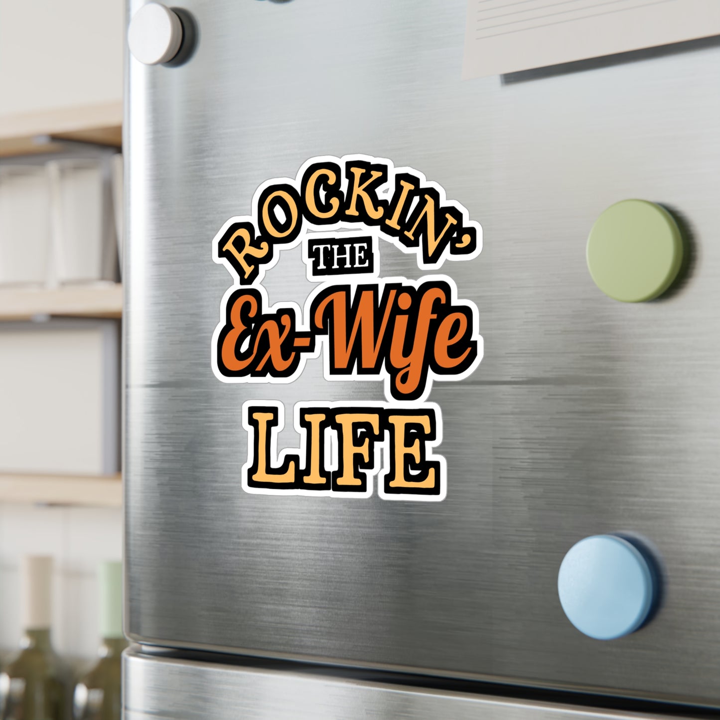 Rockin' the Ex-Wife Life | Divorce Sticker | Separation Decals | Alimony Laptop Sticker | Divorce Gift | Separation Gift