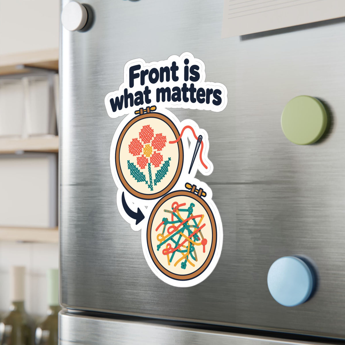 Embroidery Sticker - Front is what matters - Needlework Design for Crafting and Stitching Fans, Decals for Laptop or Water Bottle