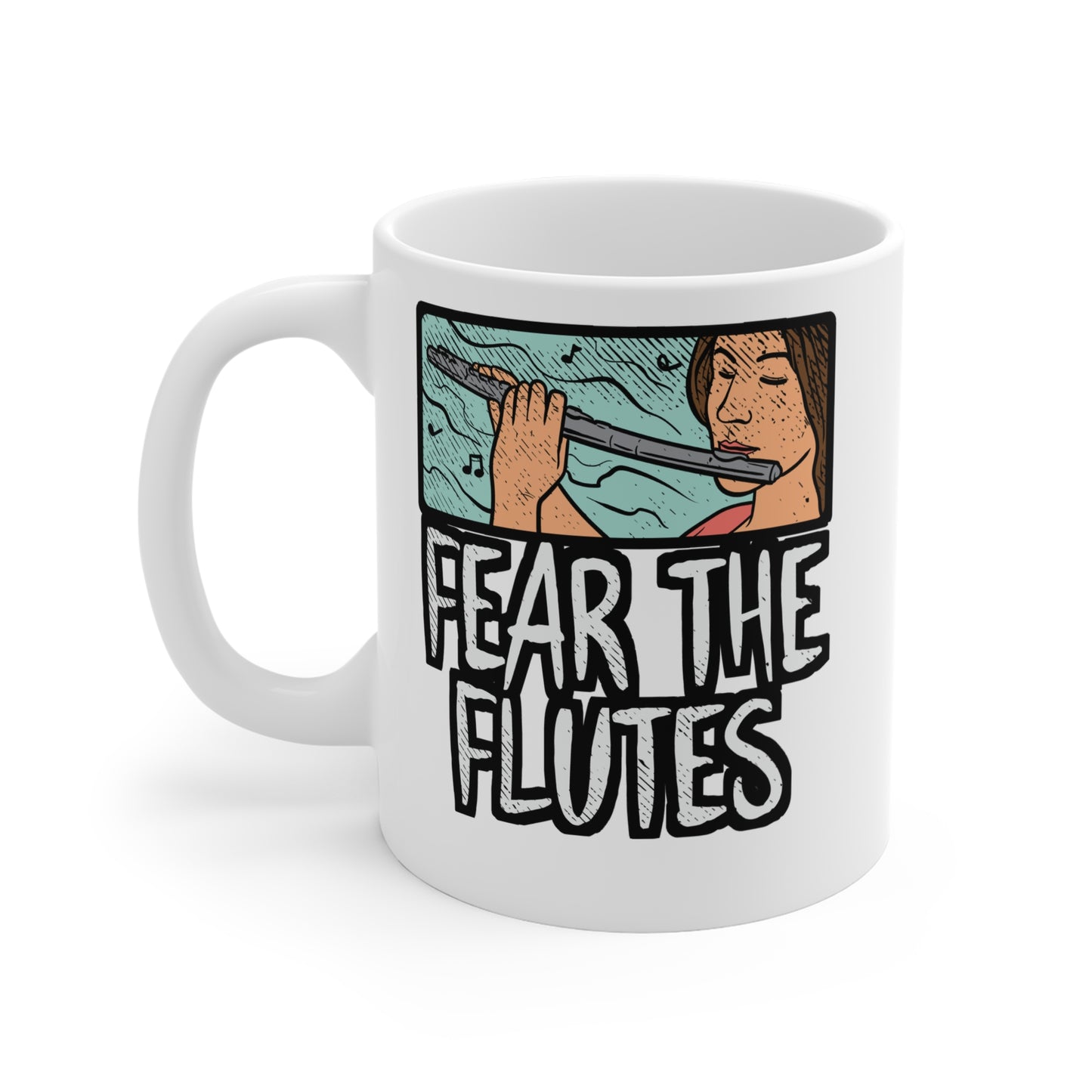 Fear The Flutes - Flute Mug for Coffee 11oz. Flute Cup, White ceramic, Treble Mug, Marching band Tea Cup - Flute Gift